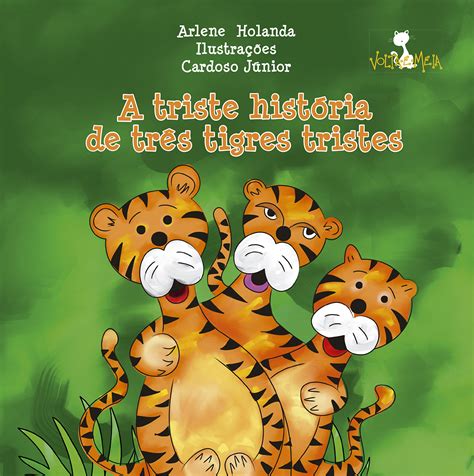 Triste história de três tigres tristes (A) - Editora Nova Alexandria