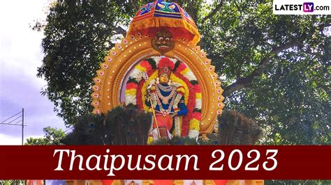 Festivals & Events News | Thaipusam 2023 Date: Know Poosam Nakshatram Timings, Significance and ...