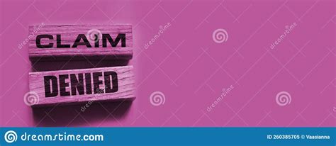 Wooden Blocks with the Text: Claim Denied. Insurance Business Concept Stock Image - Image of ...