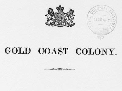 Ghana (Gold Coast), 1846–1939 | British Online Archives