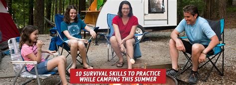 10 Survival Skills to Practice While Camping This Summer – My Patriot ...