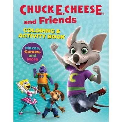 Chuck E. Cheese & Friends Coloring & Activity Book - By Chuck E Cheese ...