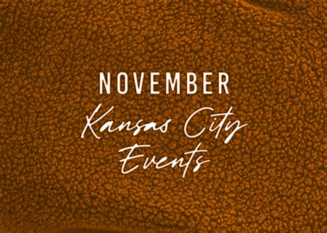 Kansas City Events in November - Dani Beyer Real Estate