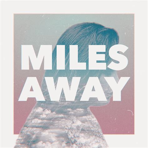 IAM - Miles Away