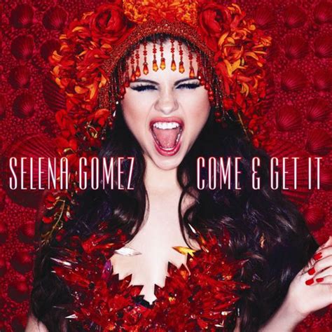 Selena Gomez Come & Get It Album Cover (Album Cover)