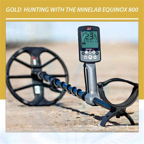 Gold Hunting with Minelab Equinox 800 - Gold Detectors 2024 | Latest ...