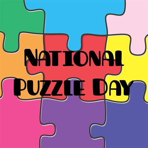 January 29th is National Puzzle Day. Get out and build a puzzle today ...