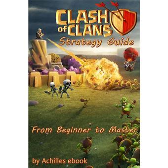 Clash of Clans Strategy Guide From Beginner to Master - ebook (ePub) - Pham Hoang Minh - Achat ...