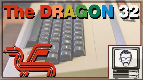 The Dragon 32 - Nostalgia Nerd