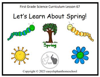 Let's Learn About Spring First Grade Science Curriculum Lesson 67