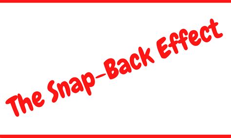 The Snap-Back Effect. According to popular statistics, only… | by ...