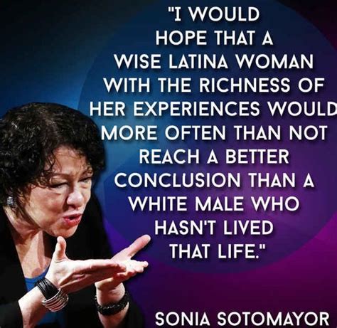 Sonia Sotomayor Powerful Quotes, Wise Quotes, Great Quotes ...