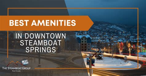 5 Reasons to Love Downtown Steamboat Springs: Steamboat Amenities