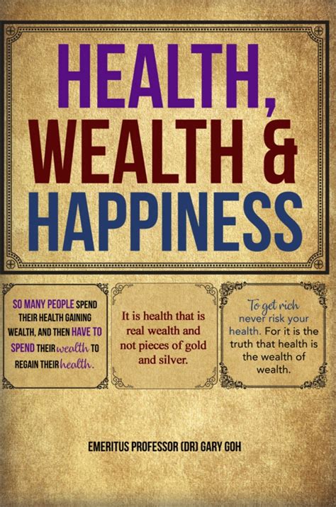 Health, Wealth and Happiness eBook by Emeritus Professor (Dr) Gary Goh ...