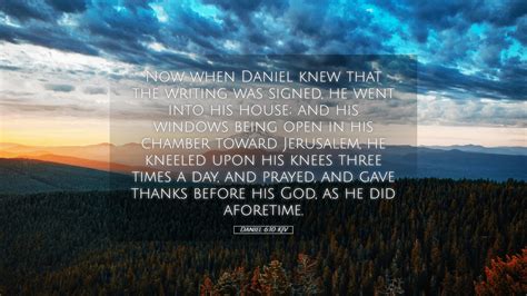 Daniel 6:10 KJV Desktop Wallpaper - Now when Daniel knew that the ...