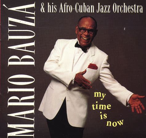 Notas y fobal: Mario Bauzá - My time is now - 1993