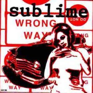 Sublime - Wrong Way (1997) [Single] - Herb Music