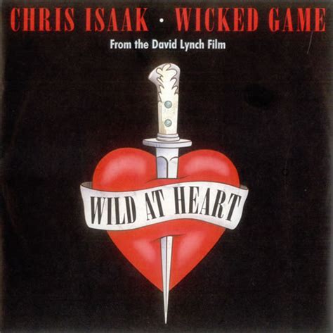 Chris Isaak Wicked Game UK 7" vinyl single (7 inch record / 45) (195632)