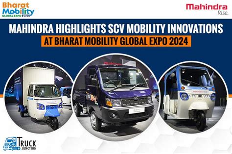 Mahindra Highlights SCV Mobility Innovations at Bharat Mobility Global ...