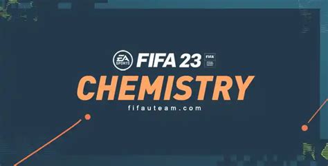 FIFA 23 Chemistry Guide for Ultimate Team