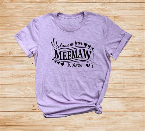 Have No Fear Meemaw Is Here Women T-shirt Meemaw Shirt Gift for Meemaw ...