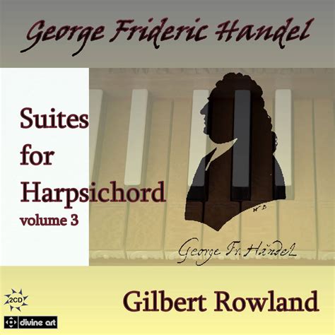 Handel: Suites for Harpsichord, Vol. 3 | Divine Art Recordings