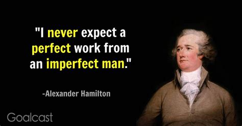 Alexander Hamilton Quotes For Leadership Lessons | Goalcast