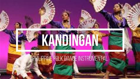 Philippine Folk Dance Kandingan - YouTube