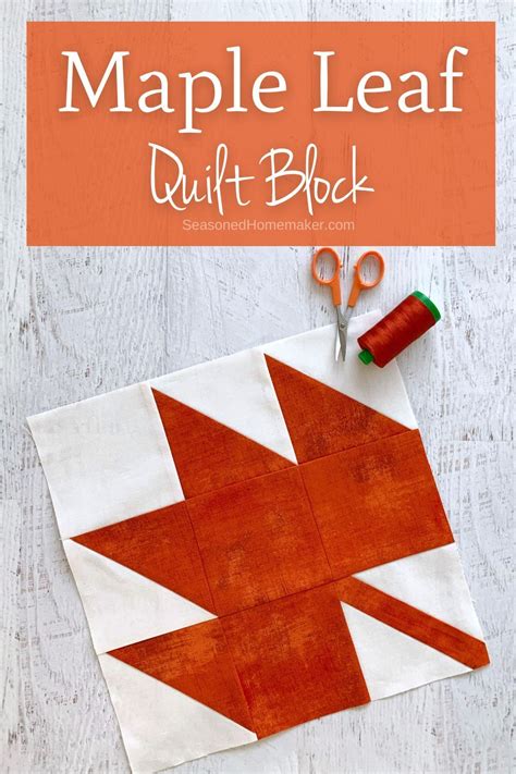 Learn How to Make a Perfect Maple Leaf Quilt Block | Fall quilt patterns, Quilt blocks easy ...