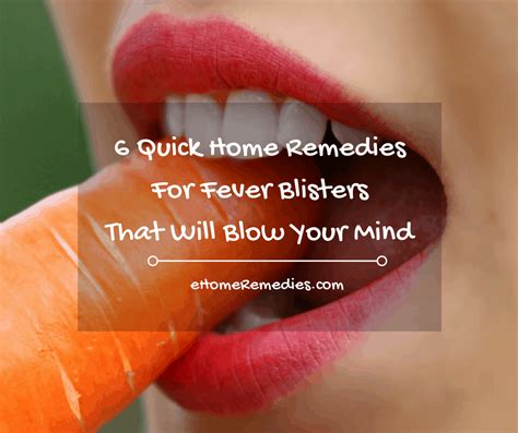 6 Quick Home Remedies For Fever Blisters