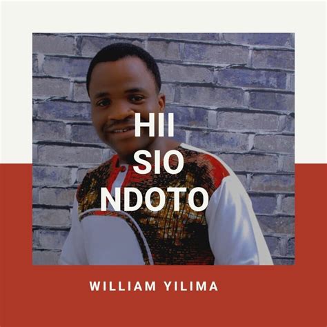 WILLIAM YILIMA - Lyrics, Playlists & Videos | Shazam