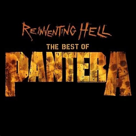 Pantera - Reinventing Hell: The Best Of Pantera Lyrics and Tracklist | Genius