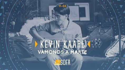 Kevin Kaarl - Vámonos a Marte (En vivo desde El Sofá) Chords - Chordify