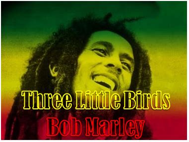 Three Little Birds - Bob Marley | online music lyrics