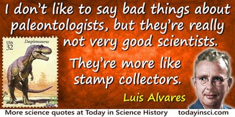 Luis W. Alvarez Quotes - 24 Science Quotes - Dictionary of Science ...