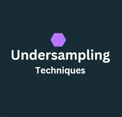 3 Undersampling Techniques - Data Bytes - Medium