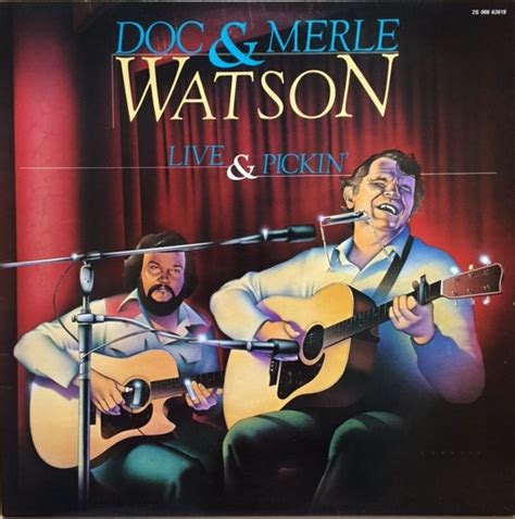 Doc & Merle Watson - Live & Pickin' (1979, Vinyl) | Discogs