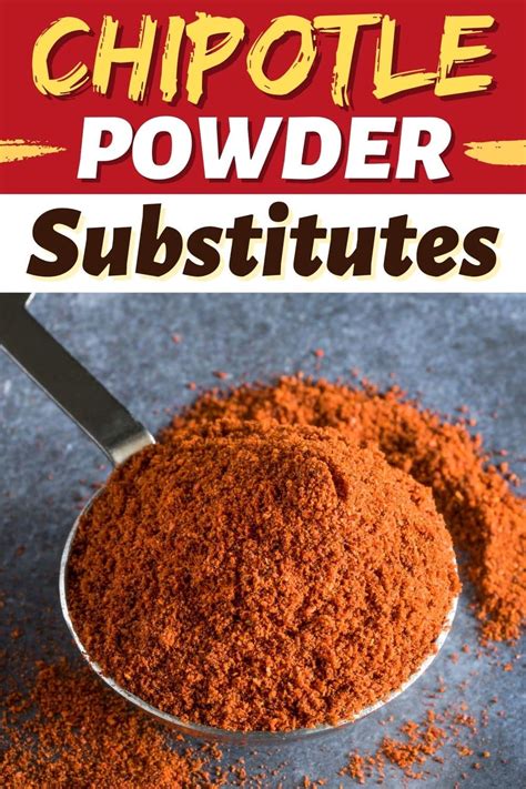 11 Best Chipotle Powder Substitutes - Insanely Good