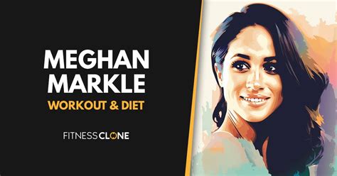 Meghan Markle Workout Routine and Diet Plan