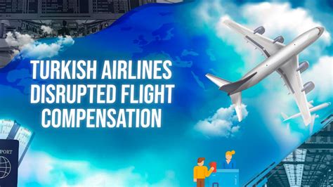 Turkish Airlines Disrupted Flight Compensation Guide - Claim Up To €600