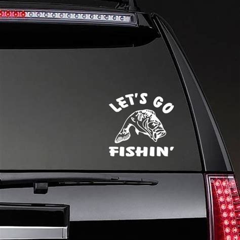 Let's Go Fishin' Fishing Sticker