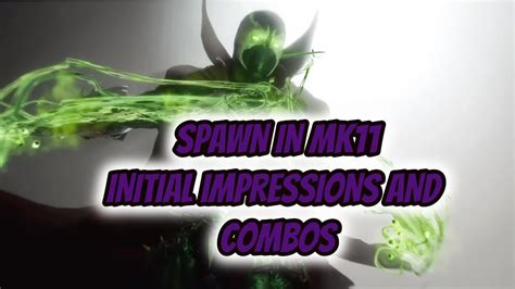 Spawn in MK11 - First Impressions and Combos w/Commentary! - YouTube