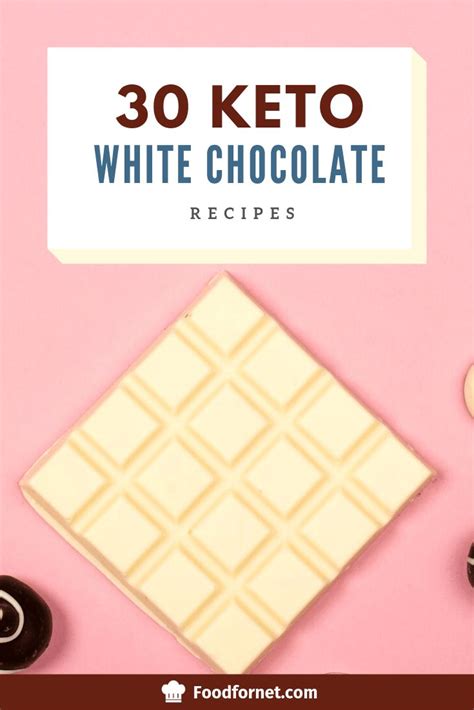 30 Keto White Chocolate Recipes For Dark Chocolate Haters | Food For ...