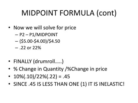 PPT - Calculating Elasticity of Demand (or Supply) Using the Midpoint ...