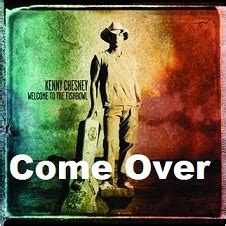 Kenny Chesney - Come Over Lyrics