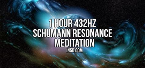 1 Hour 432Hz Schumann Resonance Meditation - In5D