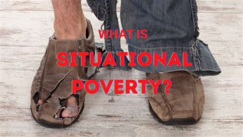 What Is Situational Poverty?