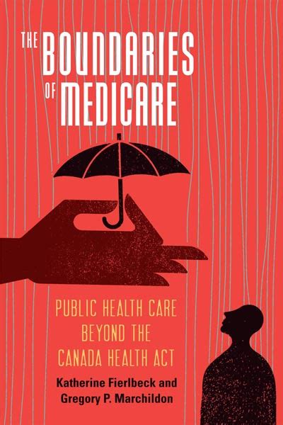 Understanding the Boundaries of Medicare and the Canada Health Act | Events