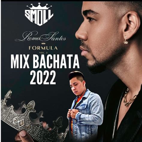 Stream MIX BACHATA 2022 ROMEO SANTOS BEBO, LA SUEGRA, SOLO CONMIGO, HUELLAS, by DJSMOLL | Listen ...