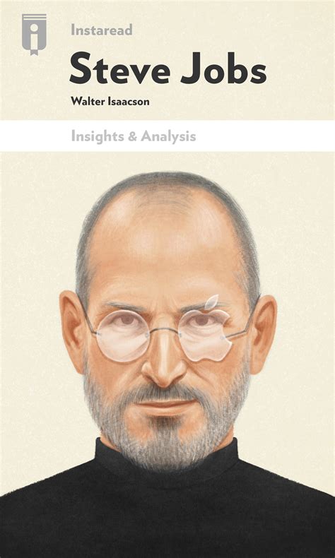 Steve Jobs by Walter Isaacson - Insights | Instaread